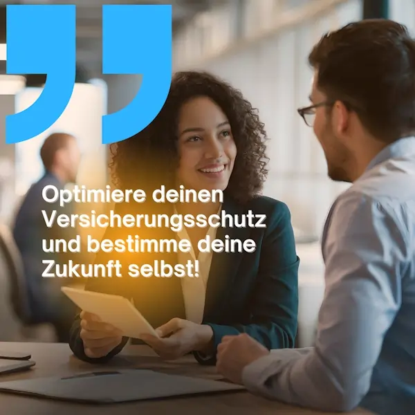 Versicherungsschutz optimieren.